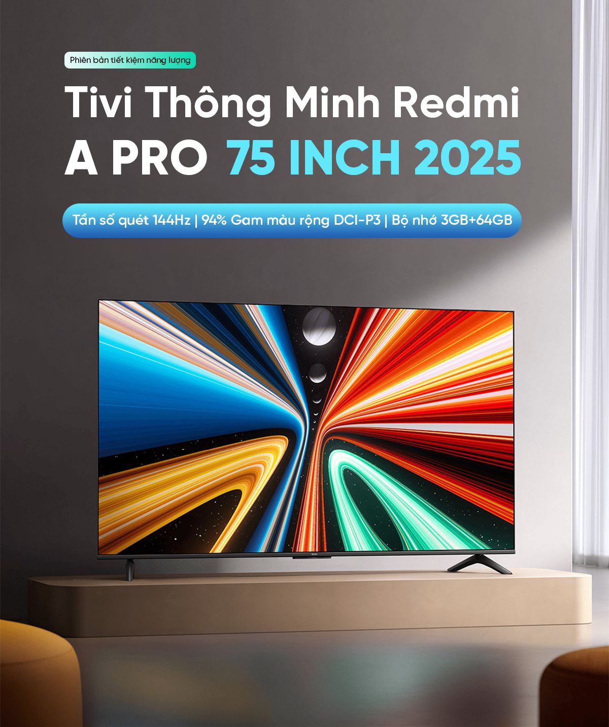 Tivi Xiaomi Redmi A Pro 75 Inch 2025 Ram 3/64GB 144Hz Tiết Kiệm Điện